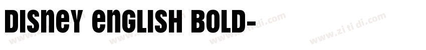Disney English Bold字体转换 Disney English Bold字体转换